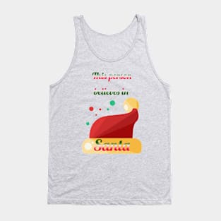 This person believes in Santa Tank Top